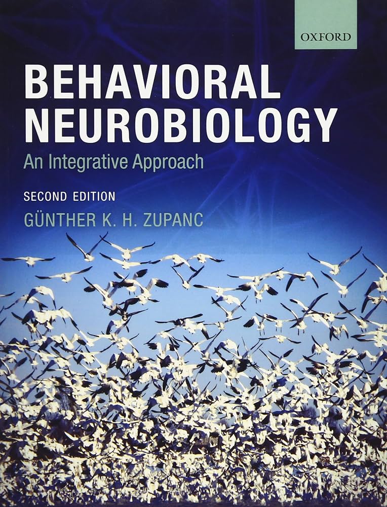 Behavioral Neurobiology: An Integrative Approach